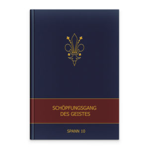 Band 10 – Schöpfungsgang des Geistes